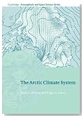 The Arctic Climate System (Cambridge Atmospheric and Space Science Series)