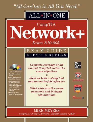 CompTIA Network+ Certification All-in-One Exam Guide, 5th Edition (Exam N10-005)