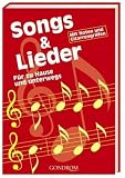 Produkt-Bild: Songs & Lieder: F&uuml;r zu Hause und unterwegs. Mit Noten und Gitarrengriffen