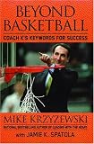 Beyond Basketball: Coach K`s Keywords for Success