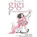 Gigi, Gods Little Princess