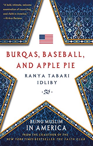 Burqas, Baseball, and Apple Pie: Being Muslim in America