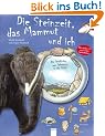 Die Steinzeit, das Mammut und ich