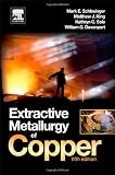 Extractive Metallurgy of Copper, Fifth Edition
