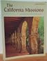 The California missions: A pictorial history (A Sunset pictorial)