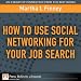 How to Use Social Networking for Your Job Search