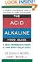 The Acid-Alkaline Food Guide: A Quick Reference to Foods & Their Effect on pH Levels