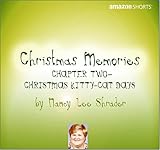 Christmas Memories: Chapter Two - Christmas Kitty-Cat Days