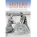 Sisters Against the Sea: The Remarkable Story of Hallsands