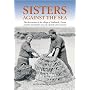 Sisters Against the Sea: The Remarkable Story of Hallsands