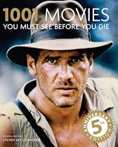 1001 Movies You Must See Before You Die: 5th Anniversary Edition