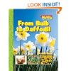 From Bulb to Daffodil (Scholastic News Nonfiction Readers)