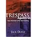 Trespass Against Us: Dow Chemical and the Toxic Century