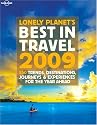 The Lonely Planet Best in Travel 2009 (Lonely Planet General Reference)