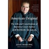 American Original: The Life and Constitution of Supreme Court Justice Antonin Scalia
