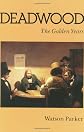 Deadwood: The Golden Years