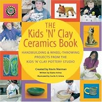 The Kids 'N' Clay Ceramics Book