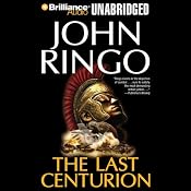 The Last Centurion | [John Ringo]