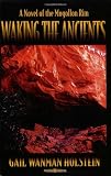 Waking the Ancients: A Novel of the Mogollon Rim