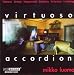 Classical Music : Virtuoso Accordion - Mikko Luoma (Bridge)