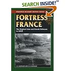 Click here to buy Fortress France: The Maginot Line and French Defenses in World War II (Stackpole Military History Series) by J. E. Kaufmann, H. W. Kaufmann, and Tomasz Idzikowski.