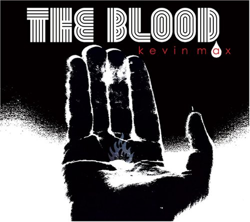 Kevin Max - The Blood - Zortam Music