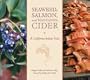 Seaweed, Salmon, and Manzanita Cider: A California Indian Feast