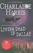 Living Dead in Dallas (Southern Vampire Mysteries, No. 2)