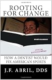 Rooting For Change: How a Dentist Would Fix American Sports
