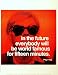 Andy Warhol Famous For 15 Minutes 11"x14" Mini Poster