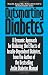 Books : Outsmarting Diabetes: A Dynamic Approach for Reducing the Effects of Insulin-Dependent Diabetes