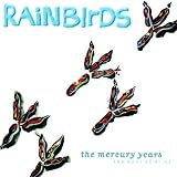 1987-1994: Best Of The Mercuryby Rainbirds