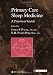 Primary Care Sleep Medicine: A Practical Guide (Current Clinical Practice) Cover