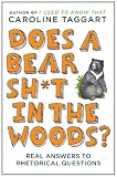 Does a Bear Sh*t in the Woods?: Answers to Rhetorical Questions