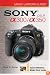 Magic Lantern Guides: SONY DSLR A300/A350 (Magic Lantern Guides)