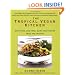 The Tropical Vegan Kitchen: Meat-Free, Egg-Free, Dairy-Free Dishes from the Tropics