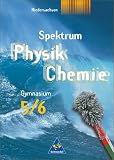 Spektrum Physik /Chemie - Ausgabe 2005 - Niedersachsen: Spektrum Physik 5/6 - Sch&uuml;lerband - Niedersachsen: Gymnasium - Thomas Appel, Ulrich Fries, Jens G&ouml;ssing