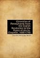Chronicles of Pennsylvania from the English Revolution to the Peace of Aix-la-Chapelle, 1688-1748 (Keystone State historical publications series, no. 