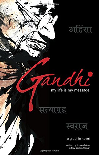 Gandhi: My Life is My Message (Campfire Graphic Novels)