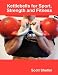 Kettlebells for Sport, Strength and Fitness