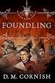 Foundling: Book One (Monster Blood Tattoo)