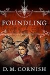 Foundling: Book One (Monster Blood Tattoo)