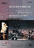 Dancer`s Dream - The Great Ballets Of Rudolf Nureyev / Romeo And Juliet [DVD] [1999]