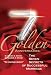 Golden Anniversaries: The Seven Secrets of Successful Marriage (Mom's Choice Awards Winner 2009)