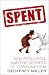 Spent: Sex, Evolution and the Secrets of Consumerism