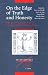 On the Edge of Truth and Honesty: Principles and Strategies of Fraud and Deceit in the Early Modern Period (Intersections, 2) On the Edge of Truth and Honesty: Principles and Strategies of Fraud and Deceit in the Early Modern Period (Intersections, 2)