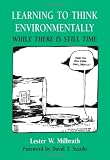 Learning to Think Environmentally While There Is Still Time