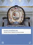 Fastes d'int�rieurs : Tapisseries, �toffes et broderies du ch�teau de Grignan