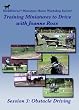 Training Miniature Horses to Drive: Disk 3-Obstacle Driving