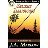 Secret Illusions (Salmon Run - Book 4)